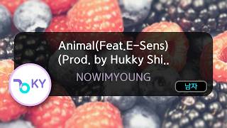 Animal(Feat.E-Sens)(Prod. by Hukky Shibaseki) - NOWIMYOUNG (KY.51080) / KY KARAOKE