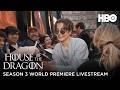 House of the Dragon Season 3 | World Premiere Live Stream