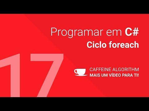 Programar em C# #17 - Ciclo foreach