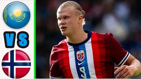 Norway vs Kazakhstan I EURO NATION CUP 2024