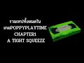 รวม​เทป​ทั้งหมด​ใน​เกม​Poppyplaytime​ Chapter​1​ A Tight Squeeze​ #tessa