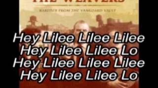 Hey Lilee Lilee Lo - The Weavers - (Lyrics) chords