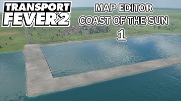Transport Fever 2 - MAP EDITOR - Let