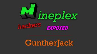 Minecraft Mineplex Hacker - GuntherJack