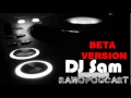 DJ Sam - SamoPodCast (BETA version)