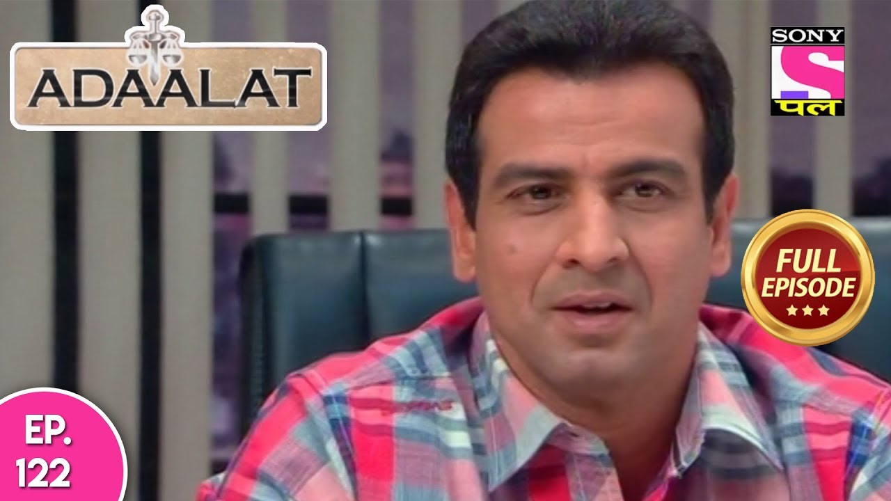 Adaalat - Full Episode 122 - 9th May, 2018