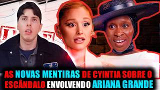MENTIRAS ABSURDAS DE CYNTHIA ERIVO sobre O ESCÂNDALO ENVOLVENDO ARIANA GRANDE e ela em WICKED