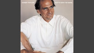 Video thumbnail of "James Taylor - Song for You Far Away"