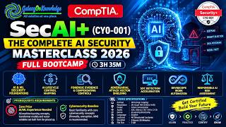 CompTIA SecAI+ Course (CY0-001) | The Complete AI Security Masterclass 2026 | Full Bootcamp | 3H 35M