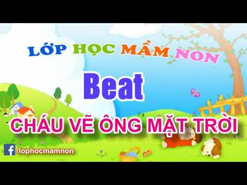 [Beat] Cháu vẽ ông mặt trời- LỚP 3TC1