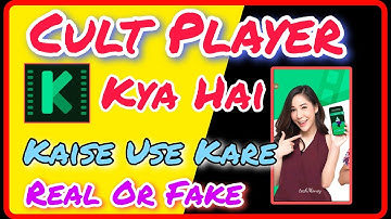 Cult Player kya hai || How to use Cult Player App || Real or Fake || Video player App