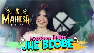 Video thumbnail of "Lusyana Jelita - Jhe Beobe (Official Live Music) | Lagu Madura | Mahesa Music"