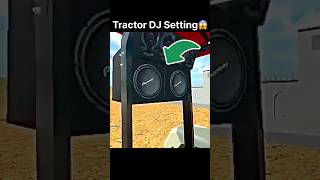 Tractor DJ Setting 😱 in Indian desi life simulator 3d #shorts #trending #tochan