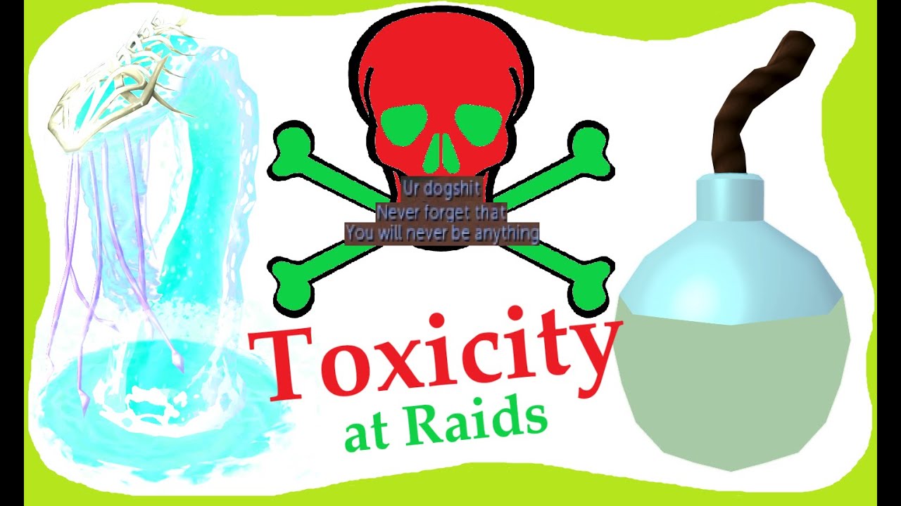 Example of toxicity at raids (+Sabotage?). Runescape raids on my low level tank / pure / leech o.O