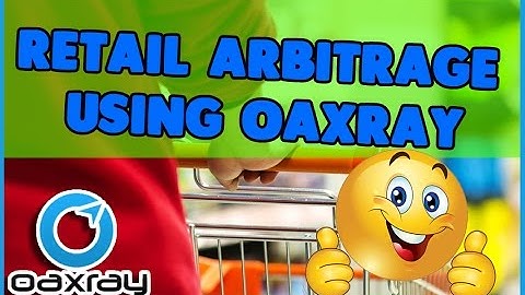 Retail Arbitrage Using OAXRAY for amazon fba sellers working from home