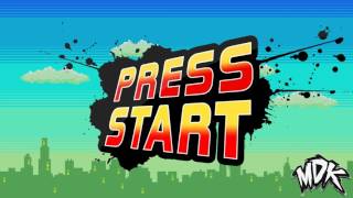 MDK - Press Start (Clean Edit)