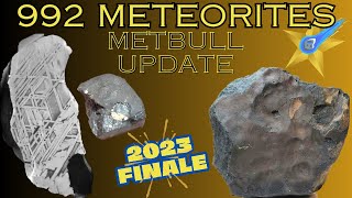 992 Meteorites in 50mins ☄ 2023 Final MetBull Update Classified Meteorites