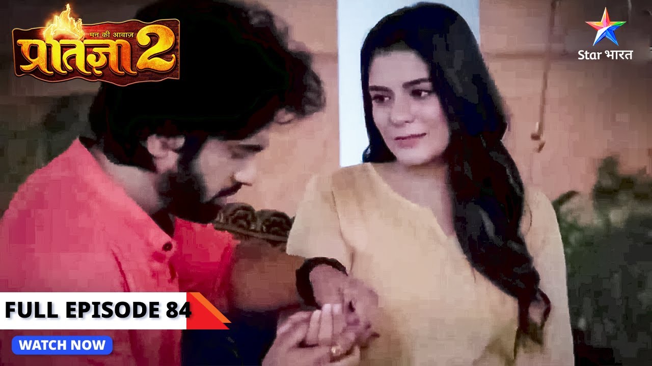 Kyun Krishna ko ho rahi hai Pratigya ki fikr? | Mann Ki Awaaz - Pratigya 2 | FULL EP-84