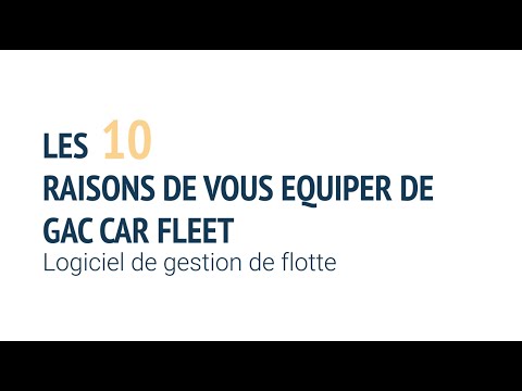 Les 10 raisons de s'équiper de GAC Car Fleet