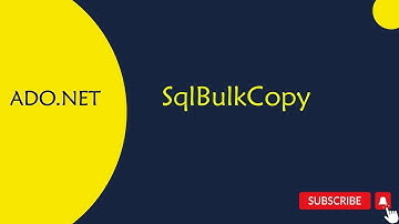 ADO.NET 19 : Bulk INSERT using SqlBulkCopy in C# in Telugu
