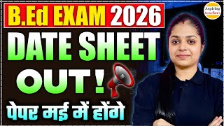 Bed Exam 2026 Date Sheet Out   Bed 1st U0026 2nd Year Exam Dates Released
