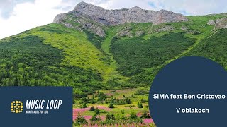 SIMA feat Ben Cristovao - V oblakoch lyric (1hour loop)