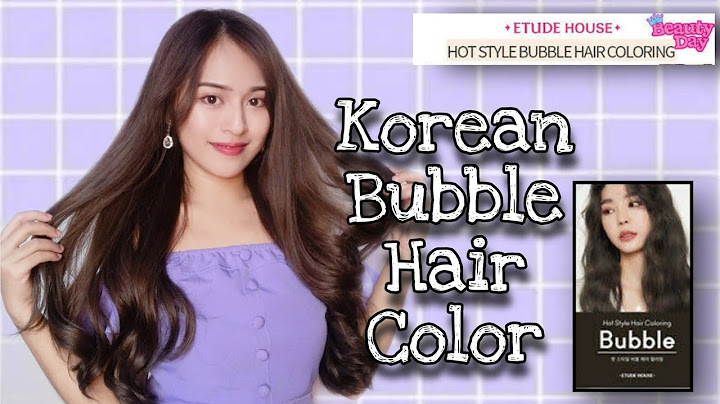 Etude house bubble hair color review năm 2024