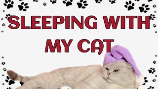 🐾Sleeping with Cats: A Purr-fect Sleep Aid? by Paws and Purrs 176 views 2 weeks ago 9 minutes, 10 seconds