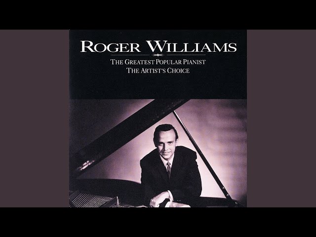 Roger Williams - Rainy Days And Mondays