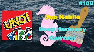 Uno Mobile| Deep Harmony Canvas! (108) #unomobile
