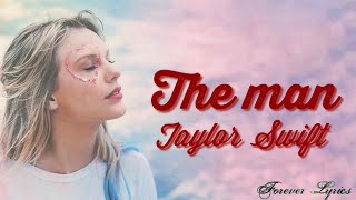 Taylor Swift - The man (Lyrics)