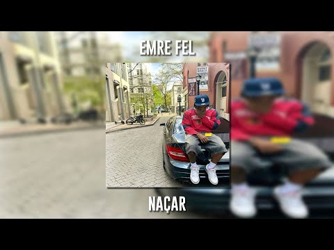 Emre Fel - Naçar (Speed Up)