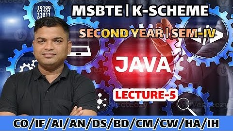 LECTURE NO 5 || JAVA PROGRAMMING (JPR) || SECOND YEAR || FOURTH SEM || MSBTE ||POLYTECHNIC|| DIPLOMA