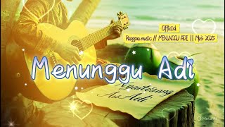 MENUNGGU - ADI (@ikadekwilantara)Acoustic Reggae (Official Video Music)Lagu Tentang Kekasih