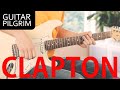 POURQUOI ERIC CLAPTON DÉCHIRE Guitar Pilgrim mp3