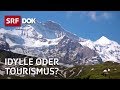 Das Jungfraujoch – Top of Europe | Spannungsfeld zwischen Tourismus und Idylle | Doku | SRF Dok