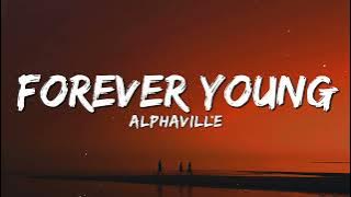 Download lagu Alphaville - Forever Young (Lyrics)