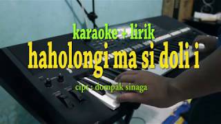 HAHOLONGI MA SIDOLI [KARAOKE] DOMPAK SINAGA