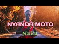 NYANDA MOTO NZIKU 0746246117