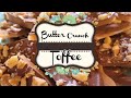 Holiday Candy! Butter Crunch Toffee! Easy Recipe!