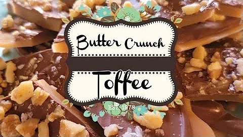 Holiday Candy! Butter Crunch Toffee! Easy Recipe!