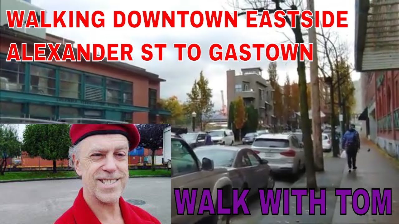 Walking the Downtown Eastside of  Vancouver Alexander St