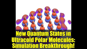 New Quantum States in Ultracold Polar Molecules: Simulation Breakthrough!