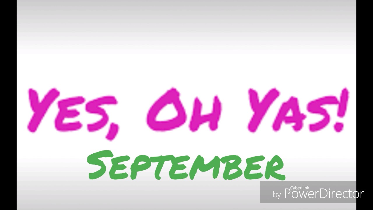 Yes Oh Yas September Spoiler