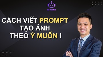 Cách viết prompt tạo ảnh theo ý muốn