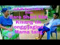 Garo short film Kisangtik onggijagipa mama tang