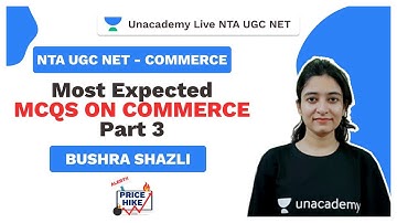 NTA UGC NET | Most Expected MCQs on Commerce Part 3 | Bushra Shazli | Unacademy