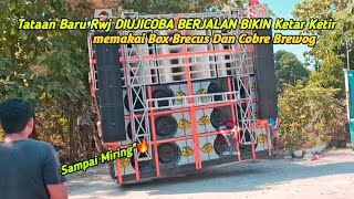 TATANAN BARU RWJ BOX BRECUS COBRE BREWOG DIUJICOBA BERJALAN BIKIN KETAR KETIR KARNAVAL PATI JATENG