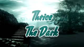 Thrice - The Dark [Lyrics on screen]