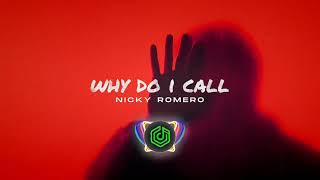 Why Do I Call - Nicky Romero